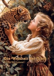 Cover von Die Weisheit der Tiere