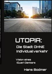 Cover von UTOPIA: Die Stadt OHNE Individualverkehrehr