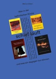 Cover von Was in der katholischen Kirche schief läuft