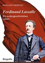 Cover von Ferdinand Lassalle - Ein außergewöhnliches Leben
