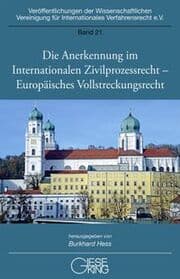 Cover von Die Anerkennung im Internationalen Zivilprozessrecht - Europäisches Vollstreckungsrecht