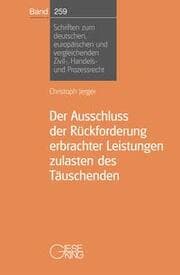 Cover von Der Ausschluss der Rückforderung erbrachter Leistungen zulasten des Täuschenden