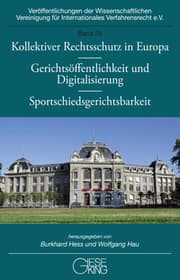 Cover von Kollektiver Rechtsschutz in Europa - Gerichtsöffentlichkeit und Digitalisierung - Sportschiedsgerichtsbarkeit