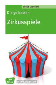 Cover von Die 50 besten Zirkusspiele