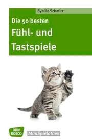 Cover von Die 50 besten Fühl- und Tastspiele