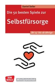 Cover von Die 50 besten Spiele zur Selbstfürsorge für 14- bis 18-Jährige