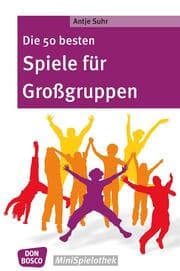 Cover von Die 50 besten Spiele für Großgruppen - eBook