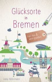 Cover von Glücksorte in Bremen