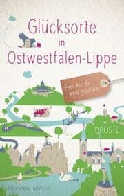 Cover von Glücksorte in Ostwestfalen-Lippe