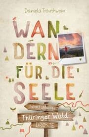 Cover von Wandern für die Seele - Thüringer Wald
