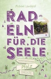 Cover von Radeln für die Seele - Pfalz