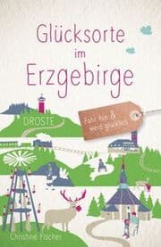 Cover von Glücksorte im Erzgebirge
