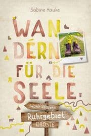 Cover von Wandern für die Seele - Ruhrgebiet