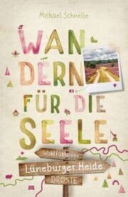 Cover von Wandern für die Seele - Lüneburger Heide