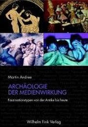 Cover von Archäologie der Medienwirkung