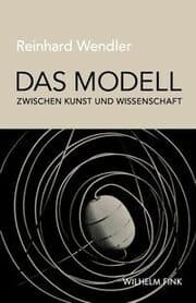 Cover von Das Modell zwischen Kunst und Wissenschaft
