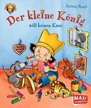 Cover von Der Kleine König will keinen Kuss!