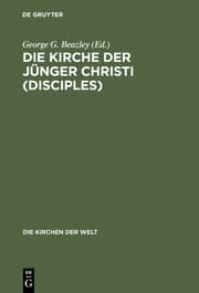 Cover von Die Kirche der Jünger Christi (Disciples)