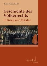 Cover von Geschichte des Völkerrechts in Krieg und Frieden