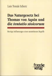 Cover von Das Naturgesetz bei Thomas von Aquin und die Tentatio Stoicorum