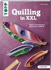 Cover von Quilling in XXL (kreativ.kompakt.)