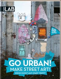 Cover von Go Urban! Make Street Art!