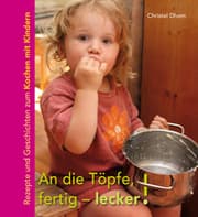Cover von An die Töpfe, fertig - lecker!