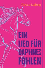 Cover von Ein Lied für Daphnes Fohlen