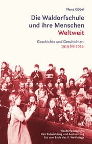 Cover von Die Waldorfschule und ihre Menschen - Weltweit 1-3