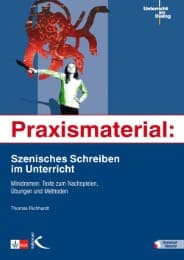 Cover von Praxismaterial: Szenisches Schreiben im Unterricht