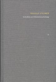 Cover von Rudolf Steiner: Schriften. Kritische Ausgabe / Band 7: Schriften zur Erkenntnisschulung