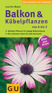 Cover von Balkon & Kübelpflanzen von A bis Z