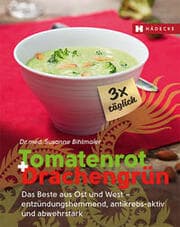 Cover von Tomatenrot + Drachengrün: 3x täglich