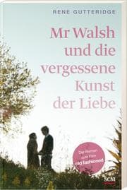 Cover von Mr Walsh und die vergessene Kunst der Liebe