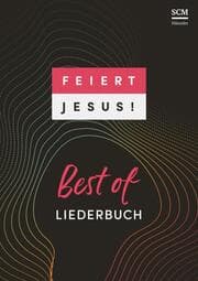 Cover von Feiert Jesus! Best of Liederbuch