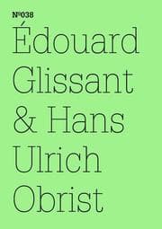 Cover von Eduard Glissant & Hans Ulrich Obrist