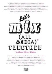 Cover von Let's Mix All Media Together & Hans Dieter Huber