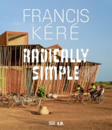 Cover von Francis Kéré - Radically Simple
