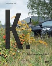 Cover von Elisabeth Neudörfl - Ansichten von K.