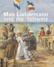 Cover von Max Liebermann und die Schweiz