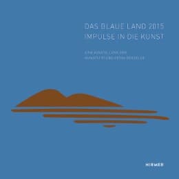 Cover von Das Blaue Land 2015 - Impulse in die Kunst