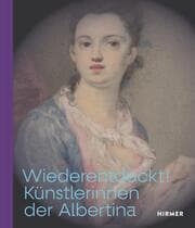 Cover von Wiederentdeckt! Künstlerinnen der Albertina