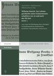 Cover von Wilhelm Emrich. Zur Lebensgeschichte eines Geisteswissenschaftlers vor, in und nach der NS-Zeit 1