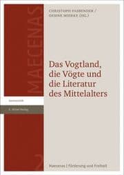 Cover von Das Vogtland, die Vögte und die Literatur des Mittelalters