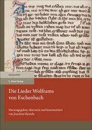 Cover von Die Lieder Wolframs von Eschenbach