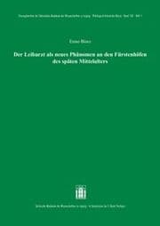 Cover von Der Leibarzt als neues Phänomen an den Fürstenhöfen des späten Mittelalters