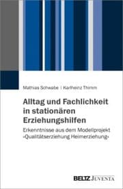 Cover von Alltag und Fachlichkeit in stationären Erziehungshilfen