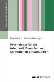 Cover von Psychologie für die Arbeit mit Menschen mit körperlichen Erkrankungen