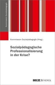 Cover von Sozialpädagogische Professionalisierung in der Krise?