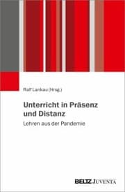 Cover von Unterricht in Präsenz und Distanz
